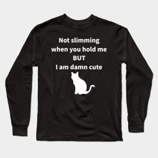 I LOVE WHITE CAT BECAUSE... Long Sleeve T-Shirt